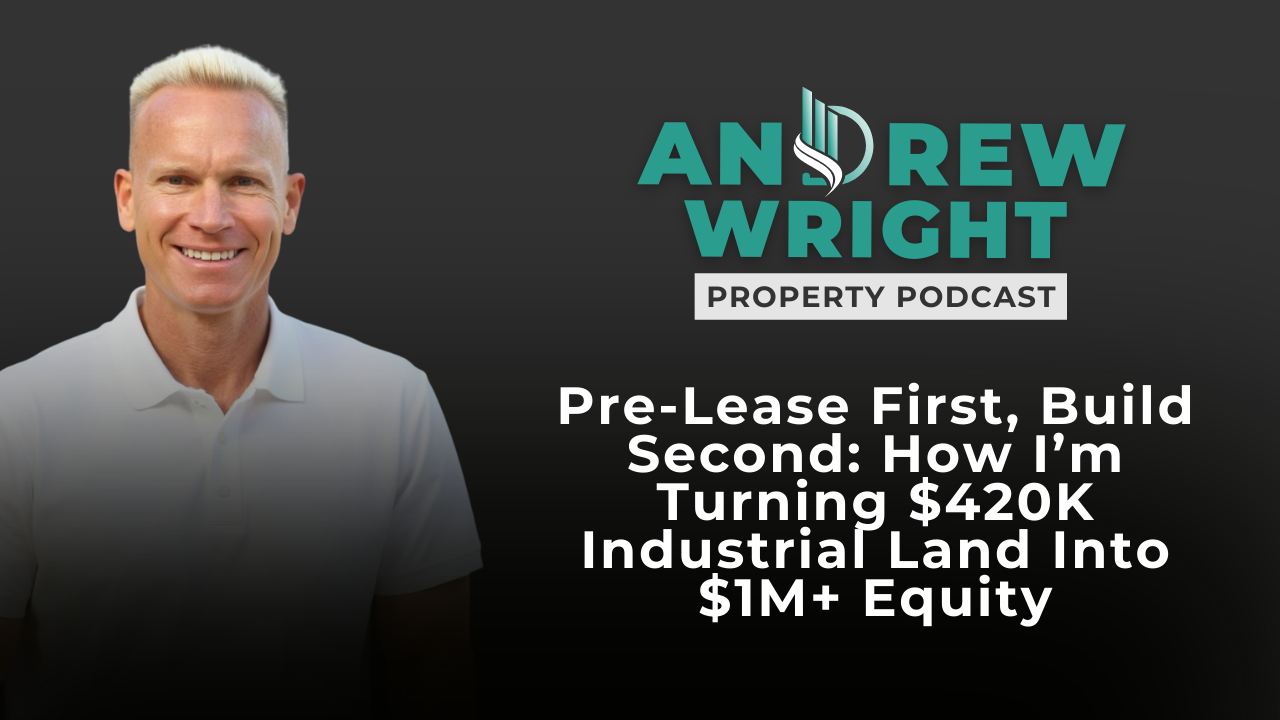 Pre-Lease First, Build Second: How I'm Turning $420K Industrial Land Into $1M+ Equity