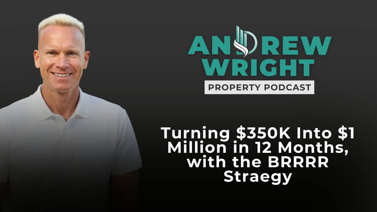 Turning $350K Into $1 Million in 12 Months, with the BRRRR Strategy
